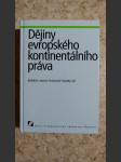 Dějiny evropského kontinentálního práva - vysokoškolská právnická učebnice - náhled