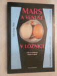 Mars a Venuše v ložnici - jak si zachovat lásku a vášeň - náhled