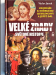 Velké zrady světové historie - od Jidáše k norskému Quislingovi --a ještě dál - náhled