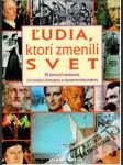 Ľudia, ktorí zmenili svet - náhled