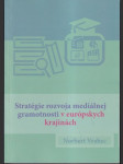 Stratégie rozvoja mediálnej gramotnosti v európskych krajinách - náhled