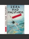 Zera nad Pacifikem [japonský letec vypráví - druhá světová válka v Pacifiku; pilot letadla, letectví] - náhled