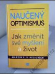 Naučený optimismus — Jak změnit své myšlení a život - náhled