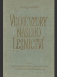 Velké vzory našeho lesnictví - náhled