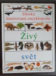 Dětská ilustrovaná encyklopedie II - Živý svět - náhled