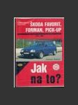 HAMLIN, A.:L Údržba a opravy automobilů Škoda Favorit, Forman a Pick-up - náhled