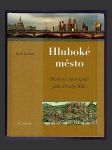 Hluboké město: Moderní metropole jako Druhý Řím - náhled