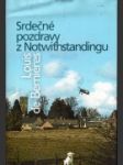 Srdečné pozdravy z Notwithstandingu - náhled