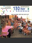 130 didaktických her pro skupiny dětí od 3 do 8 let - náhled