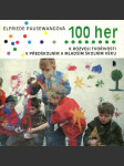 100 her k rozvoji tvořivosti v předškolním a mladším školním věku - náhled