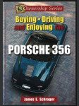 Porsche 356 - buying, driving and enjoying - náhled