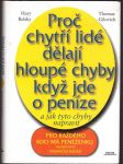 Proč chytří lidé dělají hloupé chyby když jde o peníze - náhled