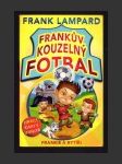 Frankův kouzelný fotbal 5 - Frankie a rytíři - náhled