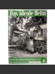 Das ideale Heim: Schweizerische Monatsschrift für Haus, Wohnung, Garten. Heft Nr. 6, Juni 1946 (XX. Jahrgang) - náhled