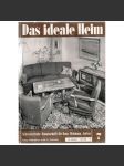 Das ideale Heim: Schweizerische Monatsschrift für Haus, Wohnung, Garten. Heft Nr. 7, Juli 1946 (XX. Jahrgang) - náhled