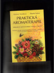 Praktická aromaterapie (Přirozená cesta ke zdraví, kráse a vitalitě) - náhled
