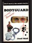 Bodyguard - úplný manuál pro osobní strážce - náhled