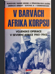 V barvách Afrika Korpsu - vojenské operace v severní Africe 1941-1942 - náhled