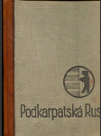 Podkarpatská Rus, sborník hospodářského, kulturního a politického poznání Podkarpatské Rusi - náhled