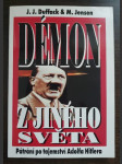 Démon z jiného světa: Pátrání po tajemství Adolfa Hitlera - náhled