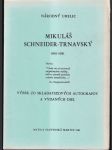 Mikuláš Schneider-Trnavský Výber zo skladateľových autografov  - náhled