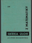 Sbírka úloh z matematiky - pro střední ekonomické školy - náhled