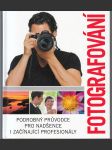 Fotografování - Podrobný průvodce pro nadšence a začínající profesionály - náhled