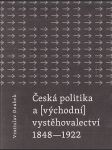 Česká politika a (východní) vystěhovalectví 1848-1922 - náhled