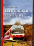 Električkou cez Tatry - náhled