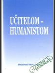 Učiteľom - humanistom - náhled