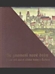 Ve znamení nové doby (První dvě století tištěné knihy v Čechách) - náhled