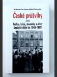 České průšvihy, aneb, Prohry, krize, skandály a aféry českých dějin let 1848-1989 - náhled