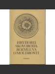 Rozmluva o moudrosti [Skovoroda - ukrajinský osvícenský humanista, filosof a spisovatel; výbor z jeho díla] - náhled