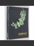 Bierwelt ["Svět piva"; pivo; historie, dějiny pivovarnictví, piva; pivovary; Rakousko] - náhled
