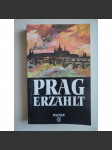 Prag Erzählt [Praha] - náhled