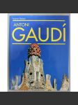 Antoni Gaudí 1852-1926. Ein leben in der Architektur (architektura, Barcelona, mj. i park Güell, Sagrada Familia) - náhled