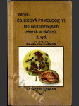 Lidová pomologie. VI. - Sto nejdůležitějších chorob a škůdců - náhled