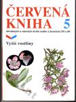 Červená kniha ohrožených a vzácných druhů rostlin a živočichů ČR a SR. 5, Vyšší rostliny - náhled