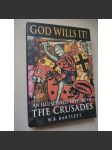 God Wills it! An illustrated History of The Crusaders [] - náhled