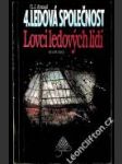 Ledová společnost 4 — Lovci ledových lidí - náhled