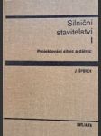 Silniční stavitelství - Učebnice pro stavební fak. 1. díl, Projektování silnic a dálnic - náhled