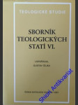 Sborník teologických statí vi. - čejka gustav (uspořádal) - náhled