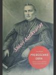 PREBÚDZANIE OBRA - Román o živote a posobení biskupa Štefana Moyseca - REPKO Jozef - náhled