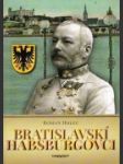 Bratislavskí Habsburgovci - náhled