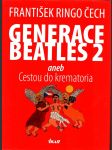 Generace Beatles 2 aneb Cestou do krematoria - náhled