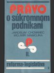 Právo o súkromnom podnikaní II Reforma legislatíva - náhled