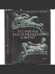 Technika sochařského umění [sochy, sochařství, plastika, sochařské postupy] - náhled