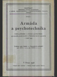 Armáda a psychotechnika - Cyklus přednášek o významu psychotechniky pro armádu, proslovených ve Vědeckém ústavě vojenském v zimě 1935 - náhled