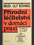 Přírodní léčitelství v domácí praxi - Zdraví bez léků - náhled