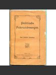 Politische Federzeichnungen ["Politické perokresby"; Rakousko-Uhersko; Češi; Čechy; politika; články] - náhled